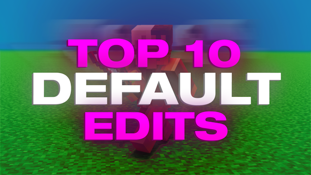 best default edits