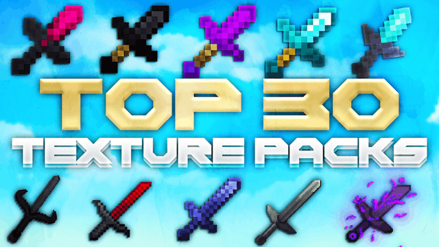 Top 30 Texturepacks
